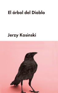 jerzy kosinski El árbol del diablo – Jerzy Kosinski 9788418546273 188x300