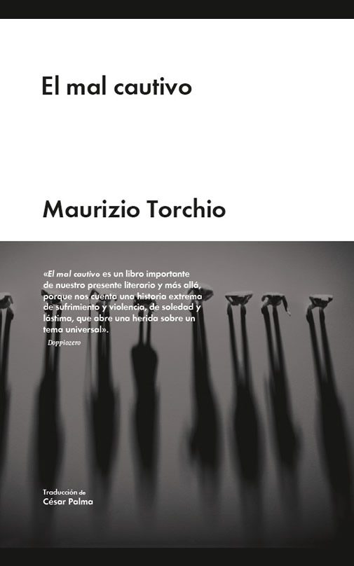 EL MAL CAUTIVO–Maurizio Torchio tibu Tibu, memorias de un mánager, en la FIL de Guadalajara – México 978841823641 2