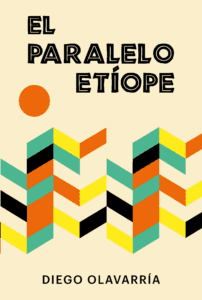 el paralelo etíope El paralelo etíope – Diego Olavarría frontal El paralelo eti  ope 202x300