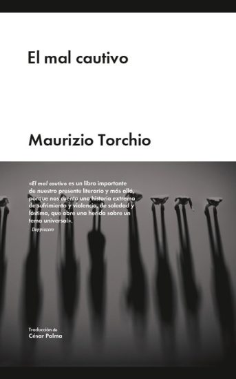 El mal cautivo - Maurizio Torchio